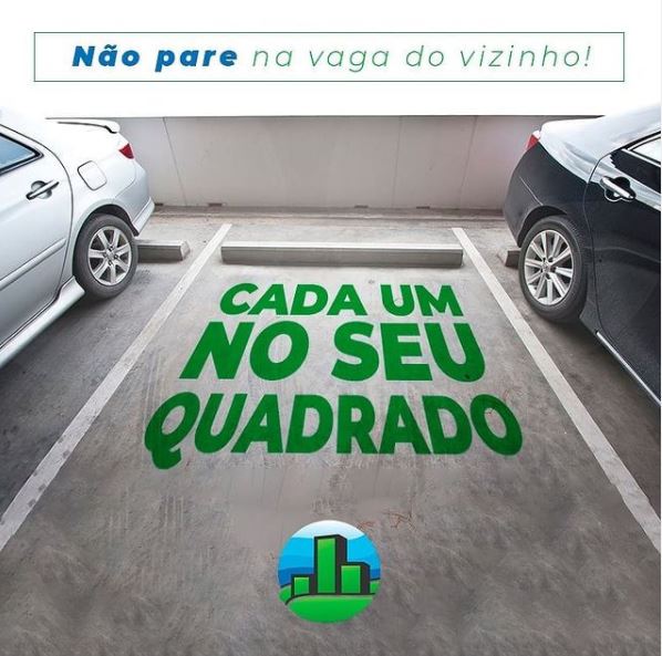 Cada um no seu quadrado! Cuidao com a vaga do vizinho.