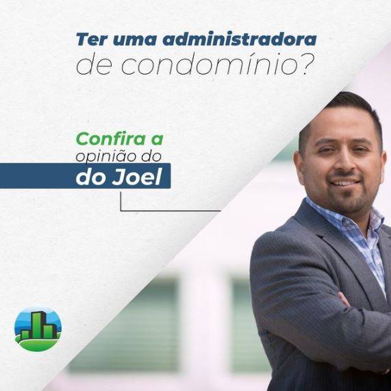 O Joel ama sua administradora de condomínio... e ela é a ZELADORIA! 