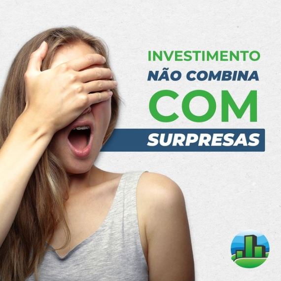 Investimento sem surpresas!